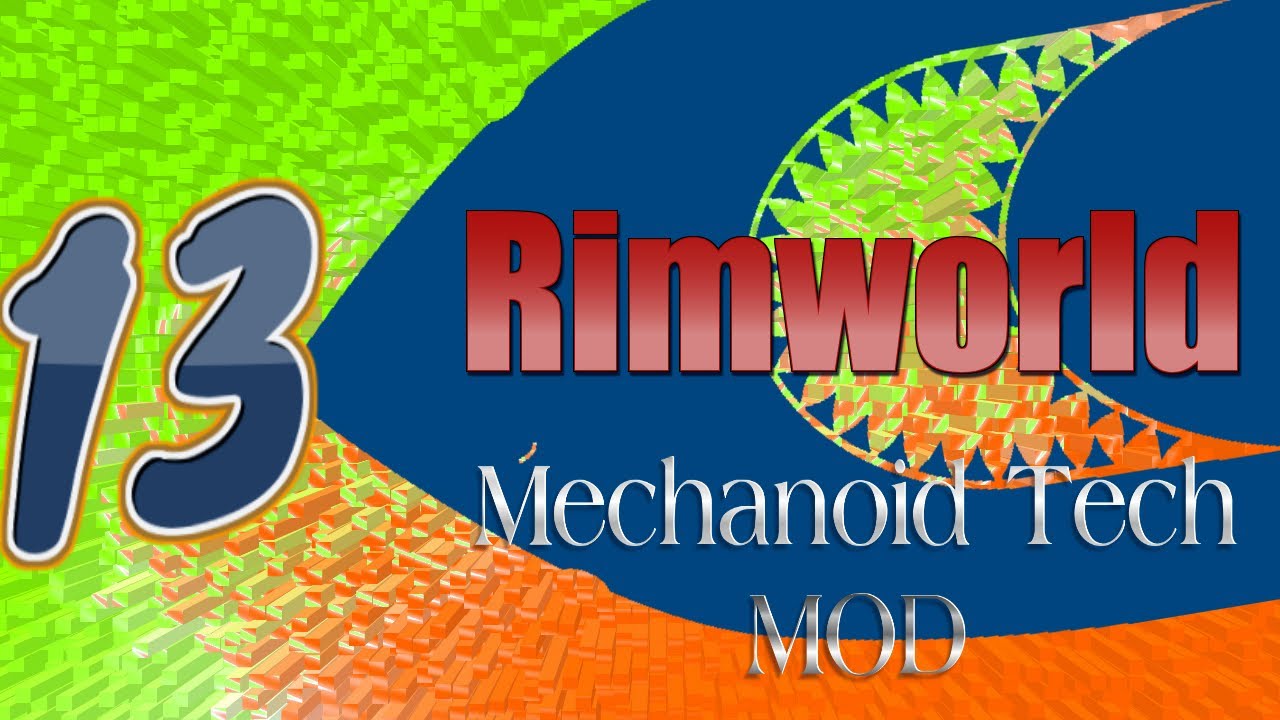 Save Scumming - RimWorld A17 "mech tech" and more mods part 13