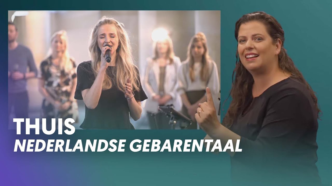 Thuis (Met Nederlandse gebarentaal) - Nederland Zingt