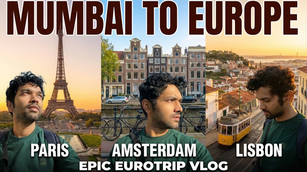MUMBAI to EUROPE! 🇮🇳✈️ Paris, Amsterdam & Lisbon | The Ultimate Euro Trip Vlog