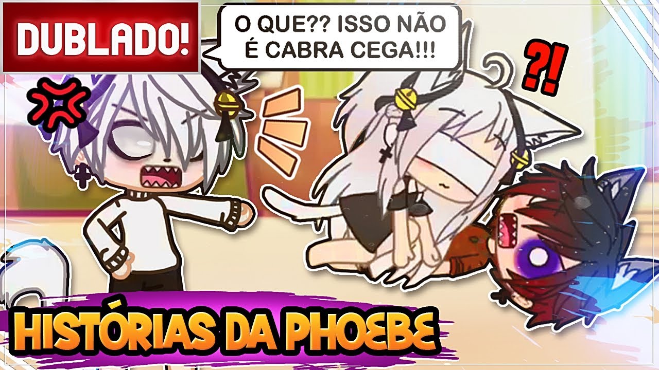 [ DUBLADO ] MULTIVERSO DA PHOEBE E OUTRAS HISTORIAS | GACHA CLUB