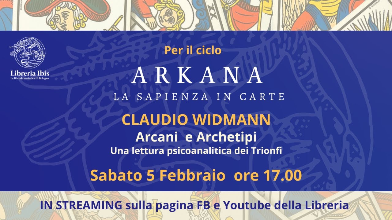 ARKANA - Arcani e Archetipi - Claudio Widmann