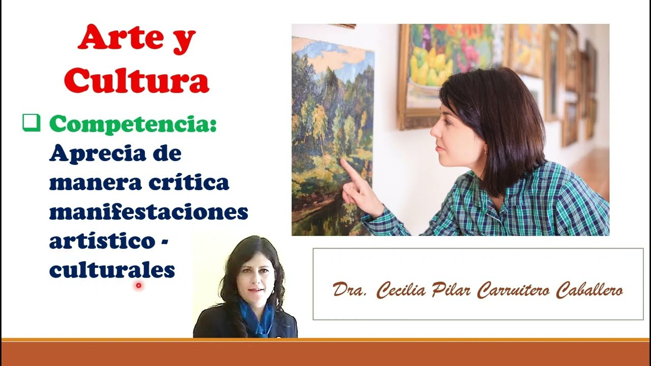 Arte y cultura Aprecia de manera crítica manifestaciones artístico culturales