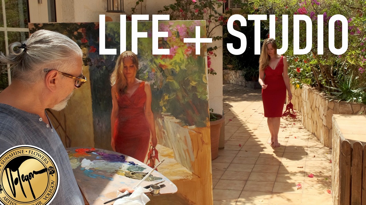 Life + Studio | Vladimir Volegov Painting from Life and in the Studio