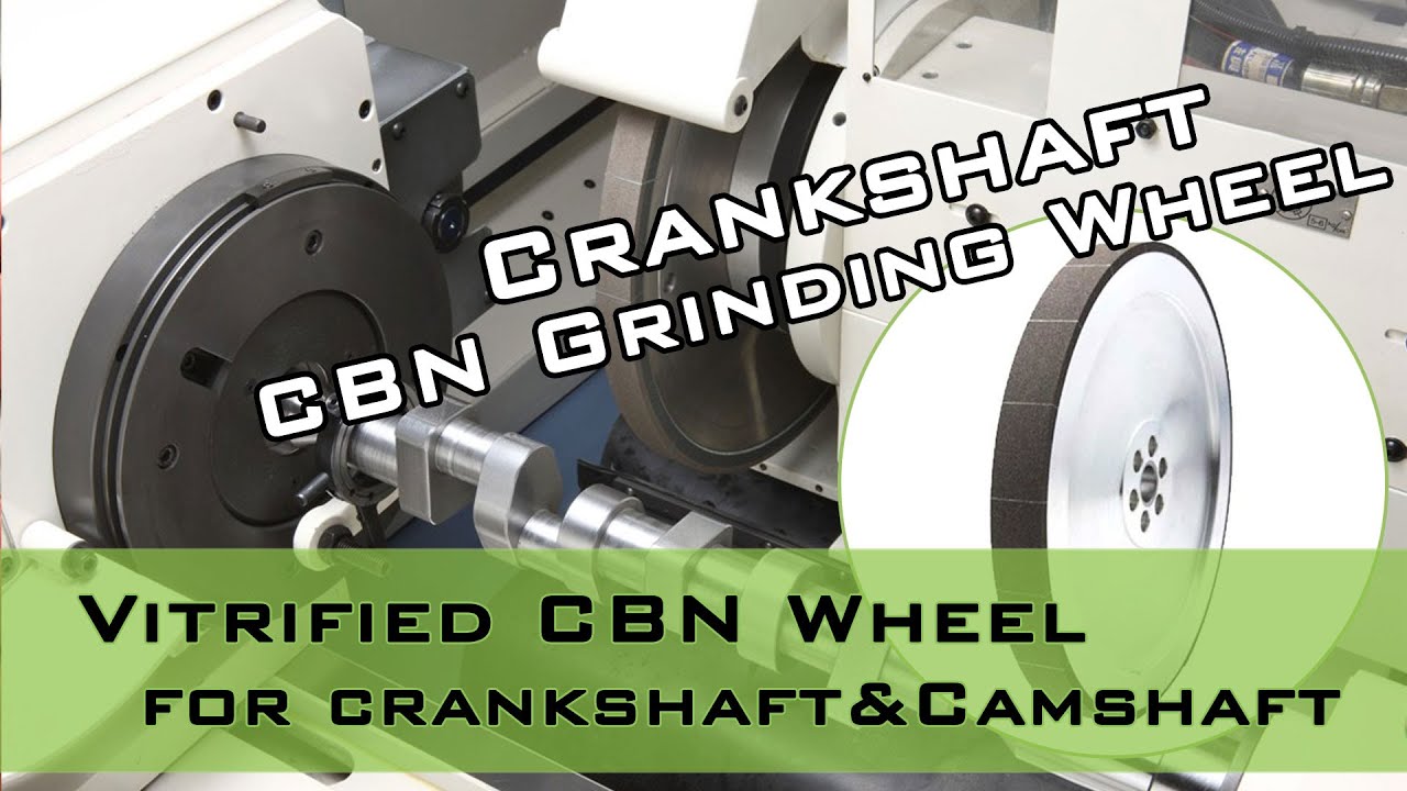 Crankshaft Camshaft Vitrified CBN Grinding Wheel