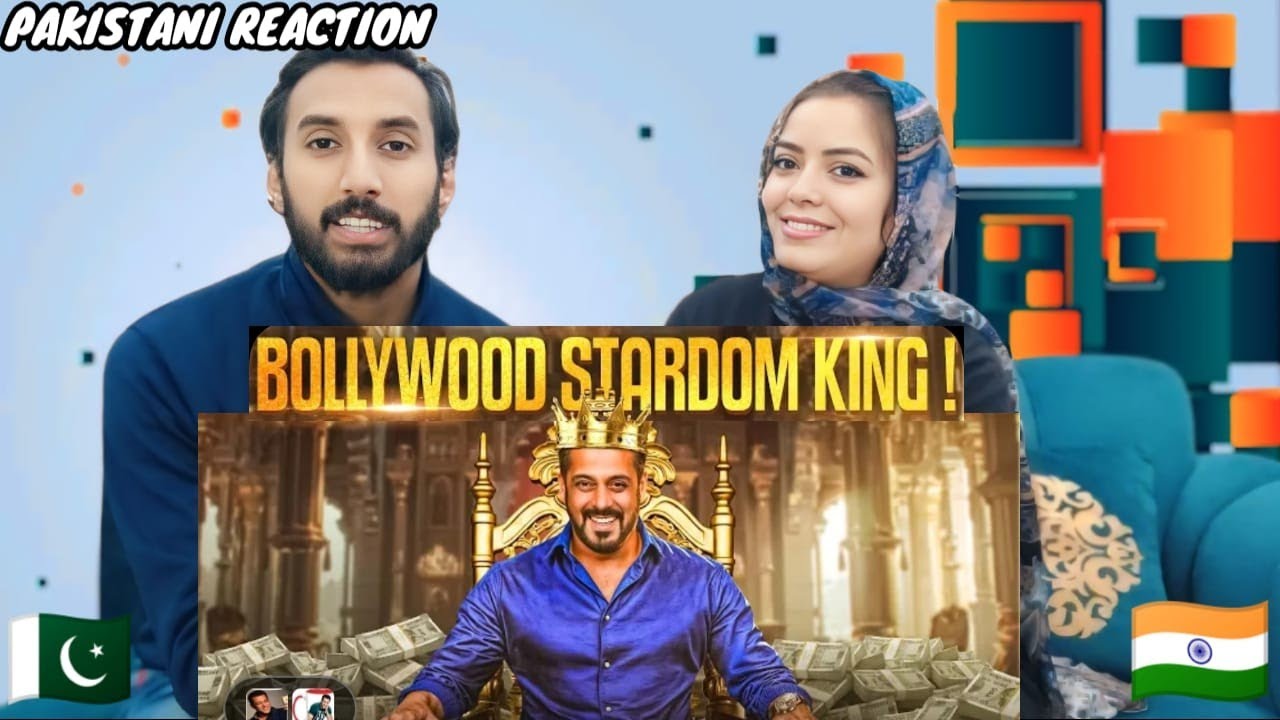 SALMAN KHAN THE KING OF STARDOM HOW HE OUTSHINES SRK PAKISTANI COUPLE REACTION