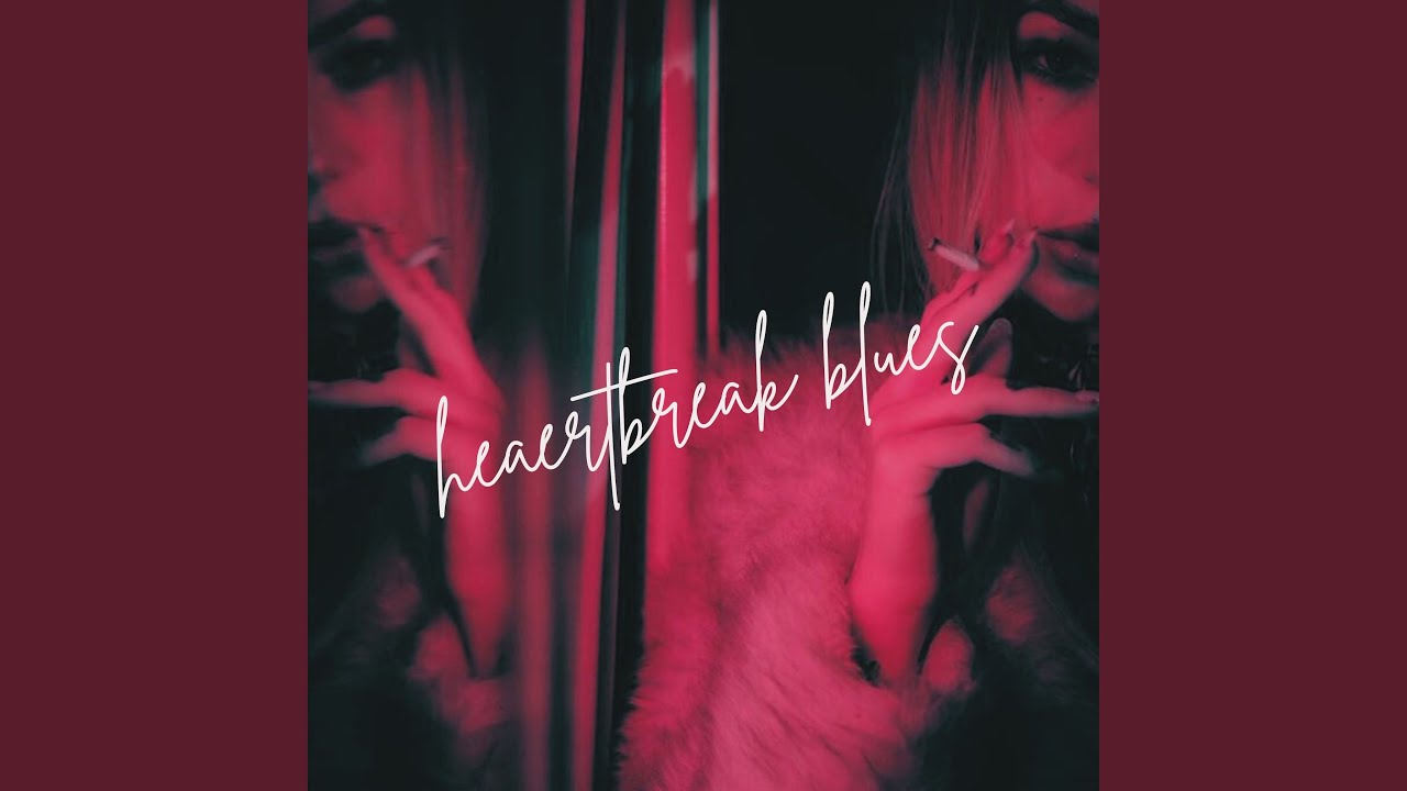 heartbreak blues