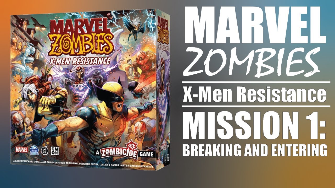 Mission 1 - Breaking and Entering | Marvel Zombies: X-Men Resistance  | CMON Games