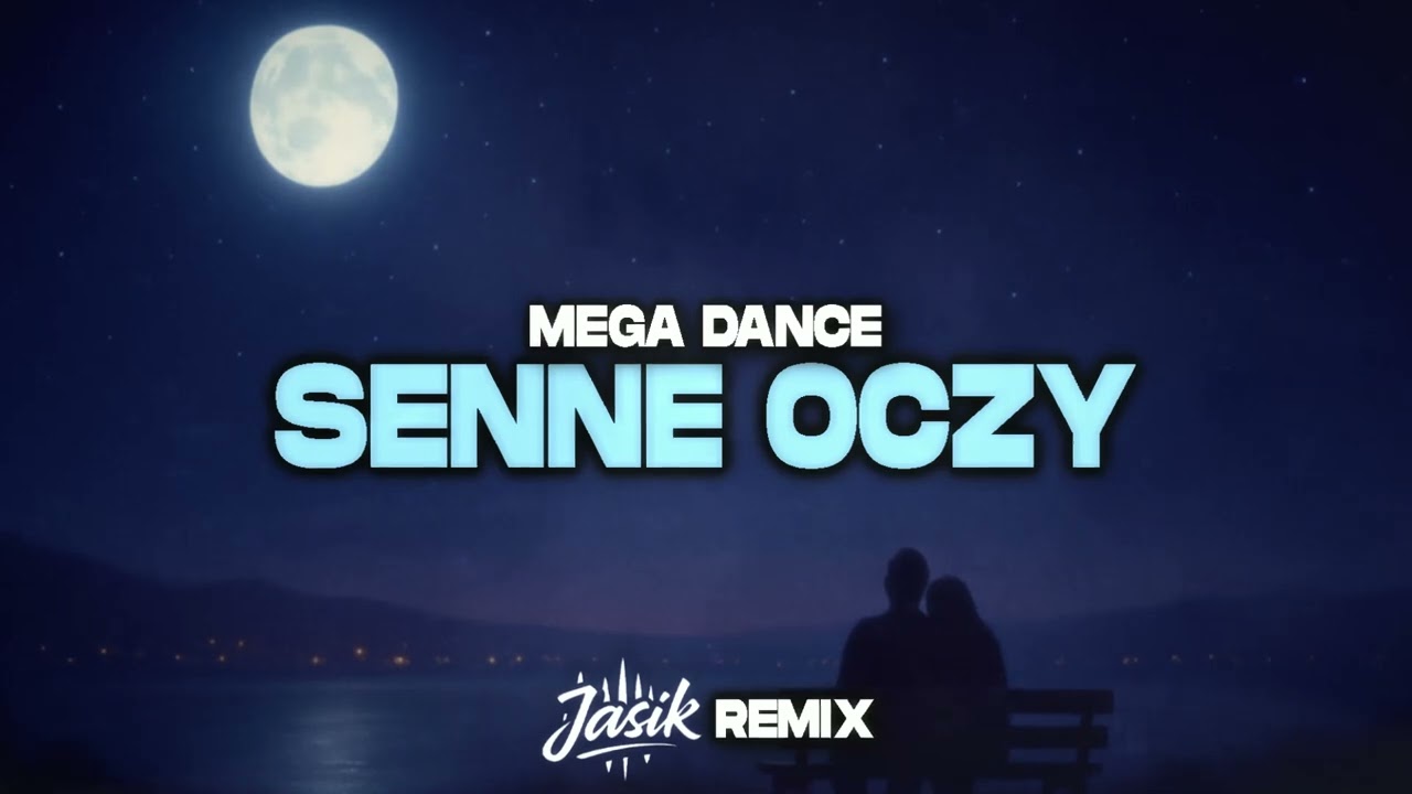 Mega Dance - Senne Oczy (Jasik Remix) 2025 Disco Polo