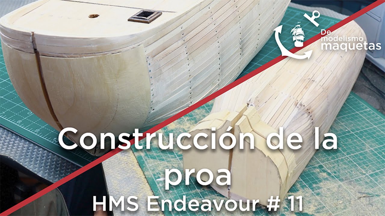 ⛵️ HMS Endeavour 11 - Como construir la proa ✅ Modelismo Naval