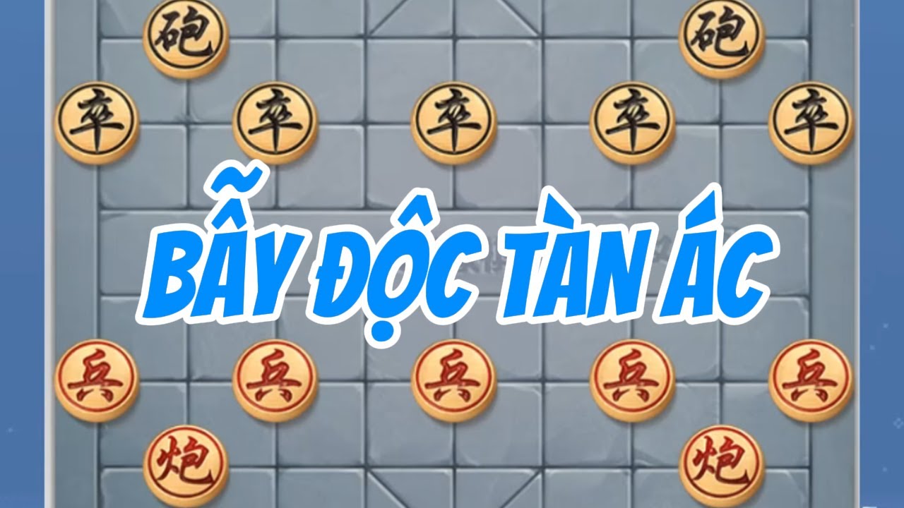 Bẫy Độc Tàn Ác: Giả Vờ Nhân Nhượng, Nhử Địch Vào Tử Địa, Ra Tay Tàn Nhẫn | Cờ Tướng Trung Dũng