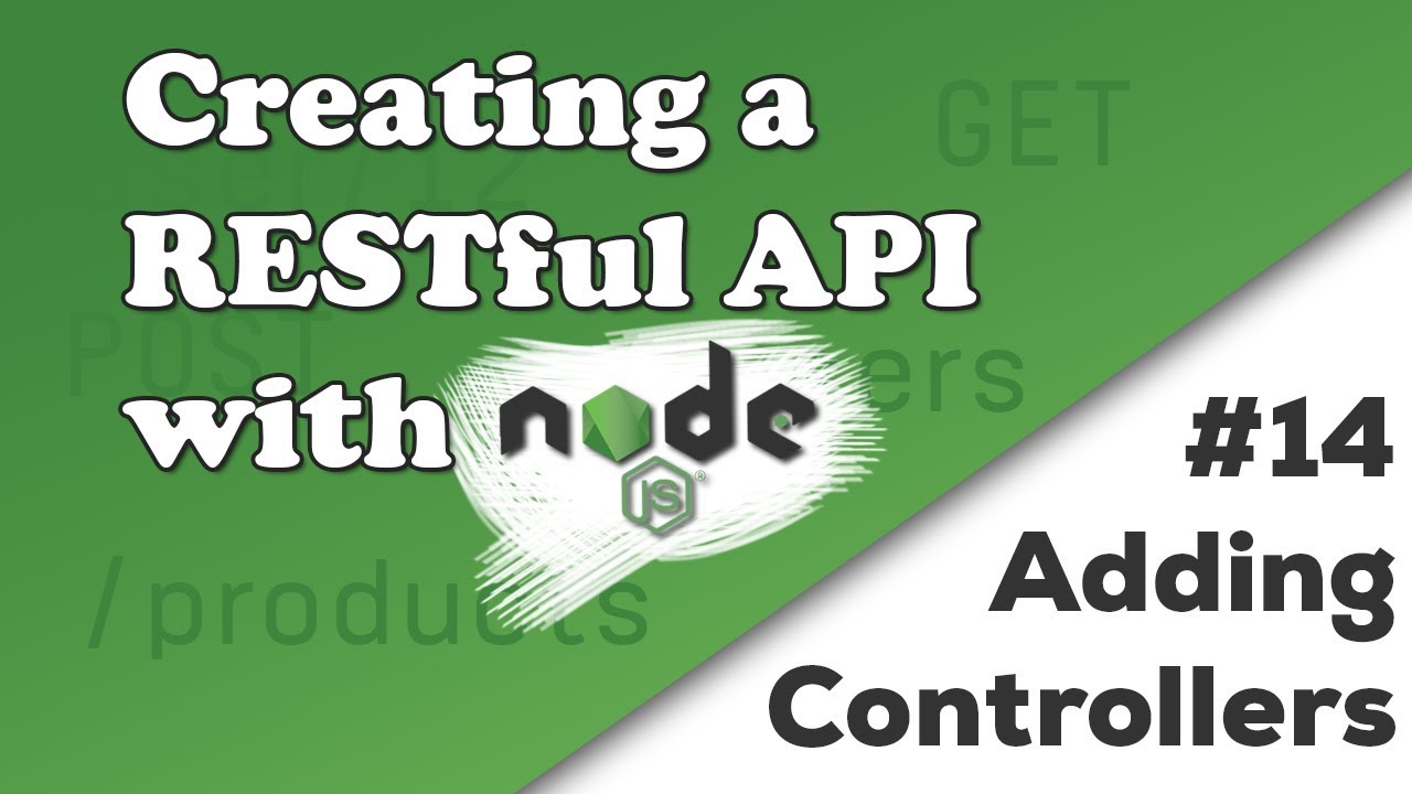 Adding Controllers | Creating a REST API with Node.js