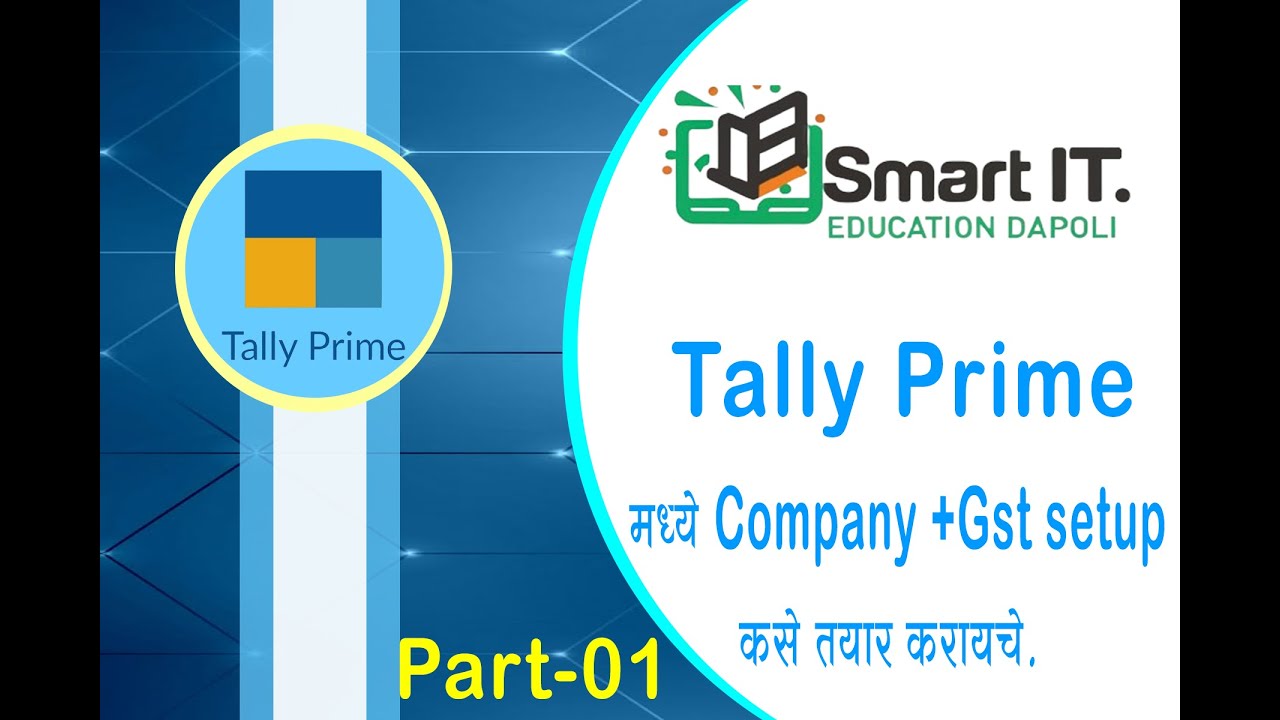 Tally Prime me Comapny Create kaise kare/ How to create Company in tally/Smart it Dapoli