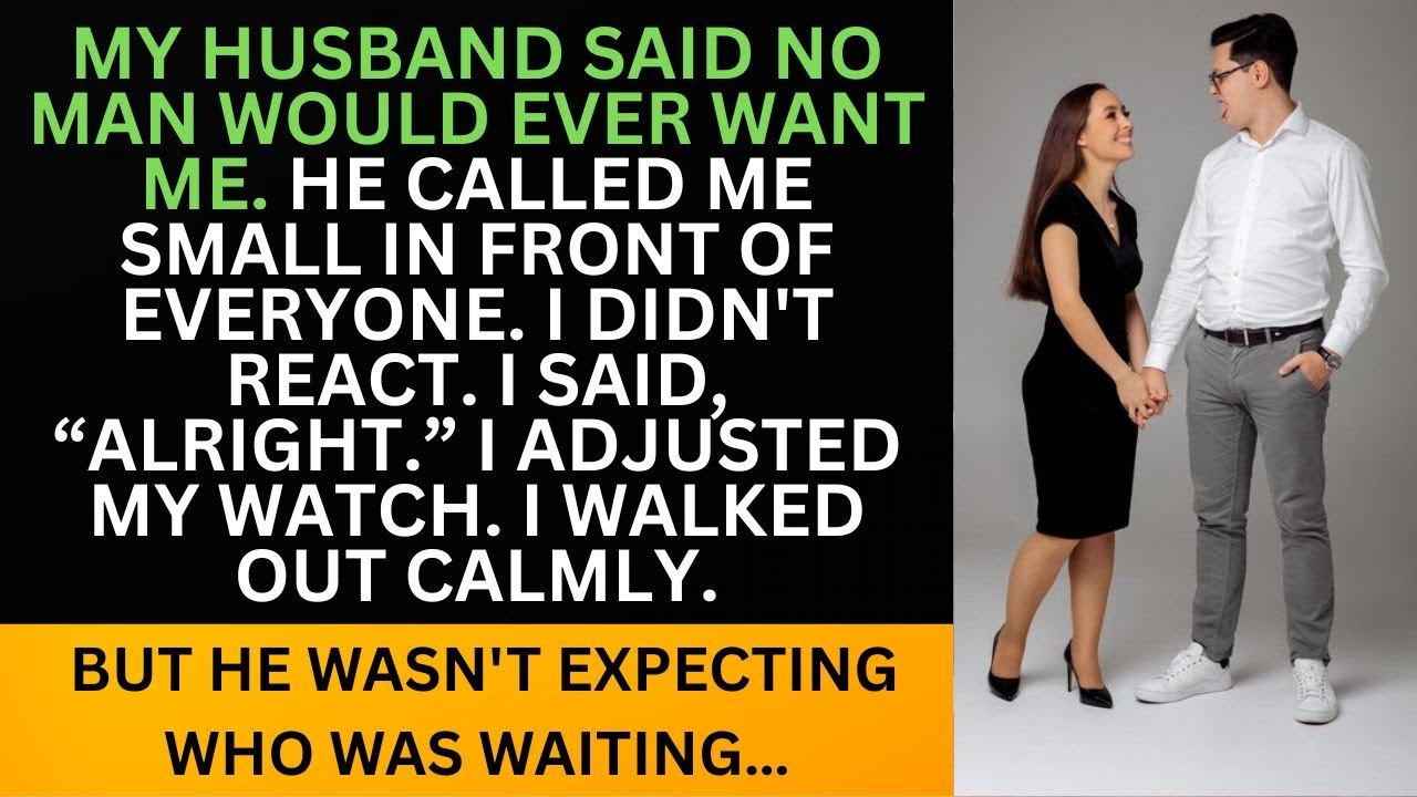 My Husband Said No One Would Ever Want Me...