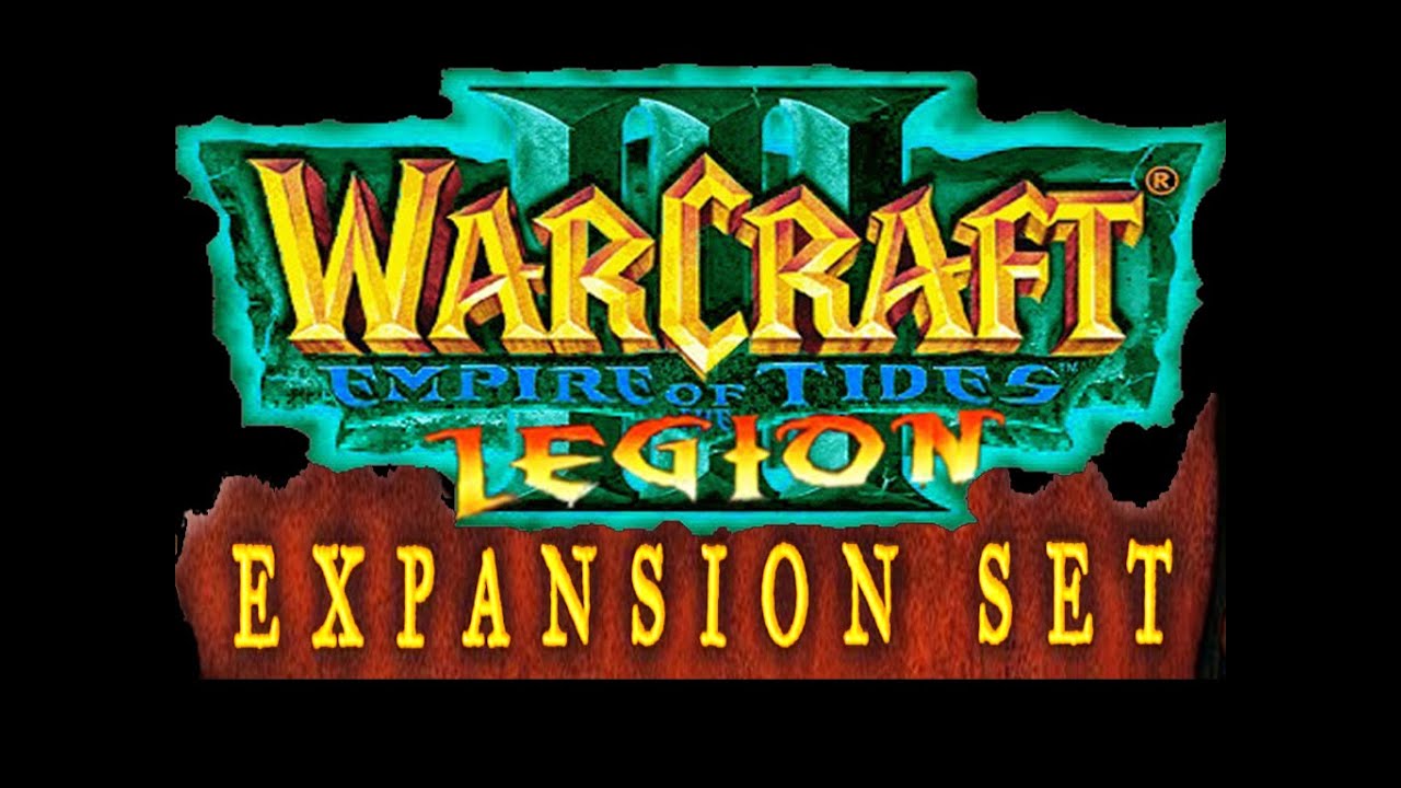 WarCraft 3 Empire of the Tides LEGION: Human, Orc, NightElf, UnDead, Naga, Demon, BloodElf, Troll