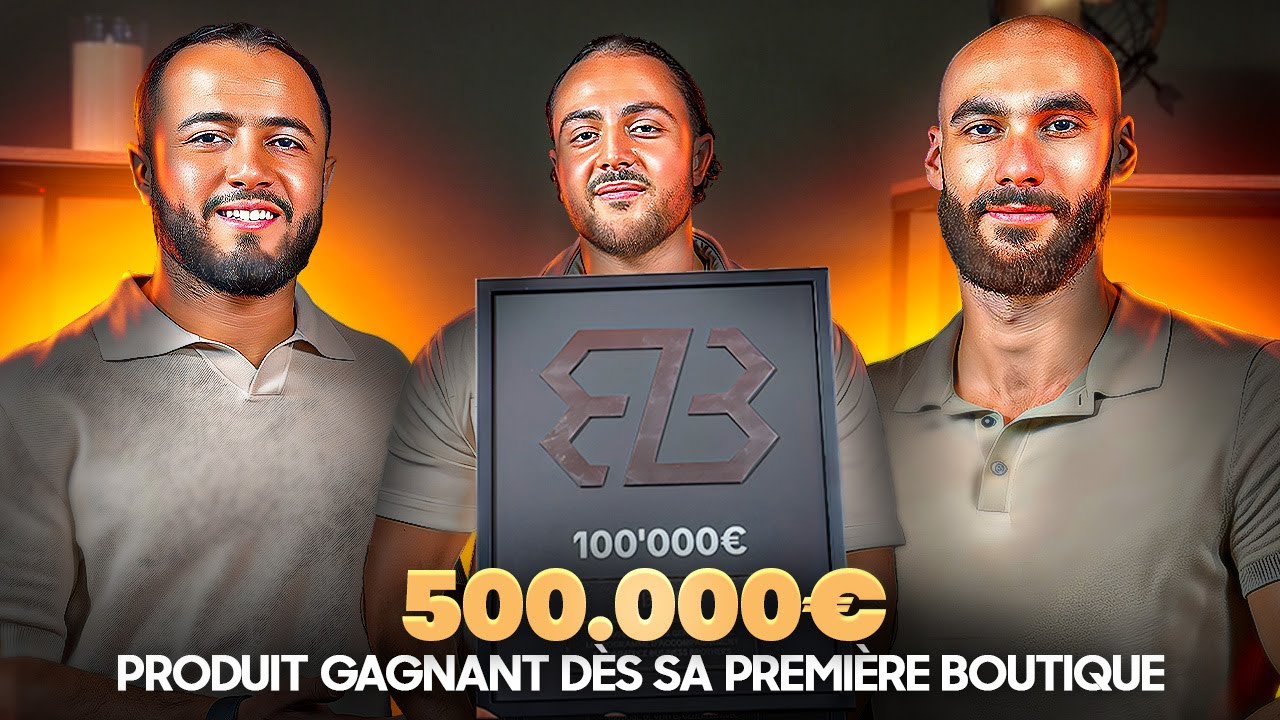 500 000€ en e-commerce : produit gagnant dès sa première boutique (il explique)