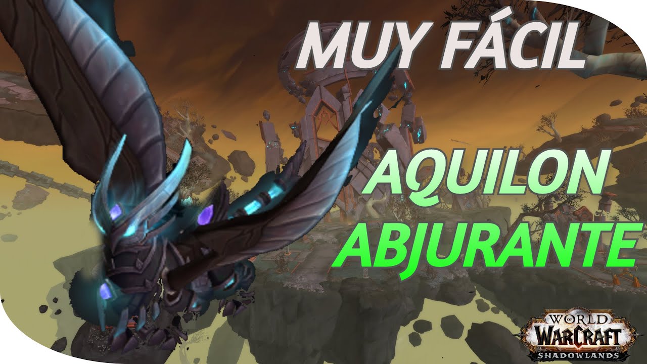 ✅World of Warcraft | Gu&iacute;a Monturas | AQUILON ABJURANTE