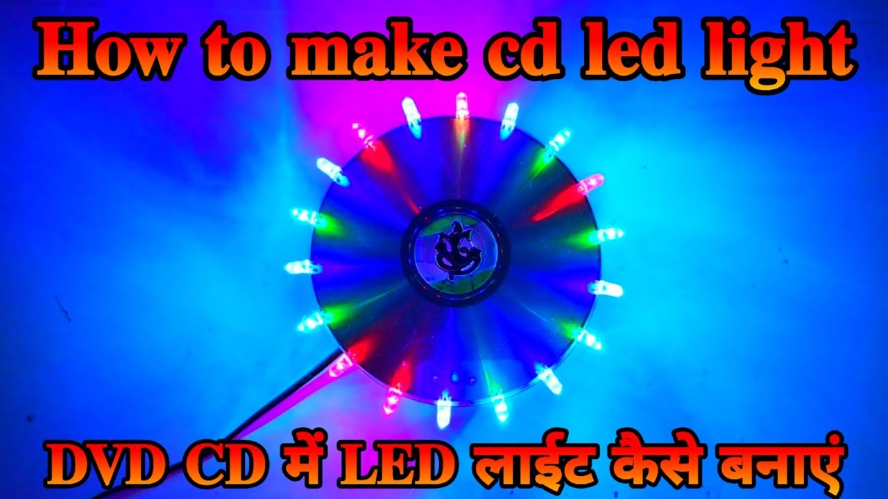 How to make cd led lights|How to make cd led light|