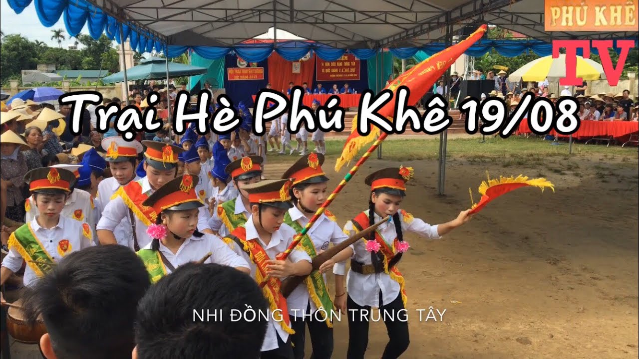 Phu Khe village camp festival 2019 | Nhi Đồng - trại h&egrave; l&agrave;ng Ph&uacute; Kh&ecirc; 19/08/2019