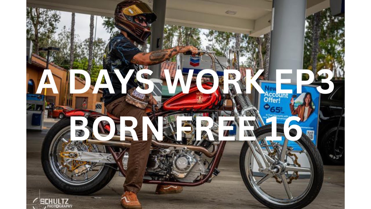 “A DAYS WORK” VLOG EP3 BORN FREE 16 MOTORCYCLE SHOW CALIFORNIA 