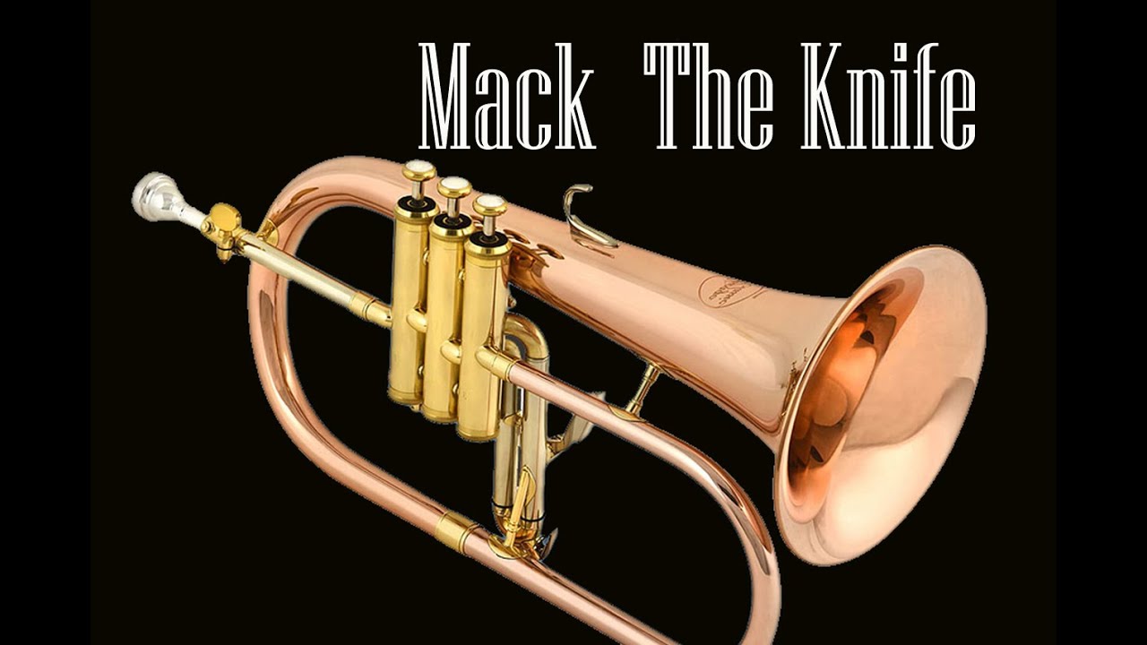 Mack The Knife (Flügelhorn)