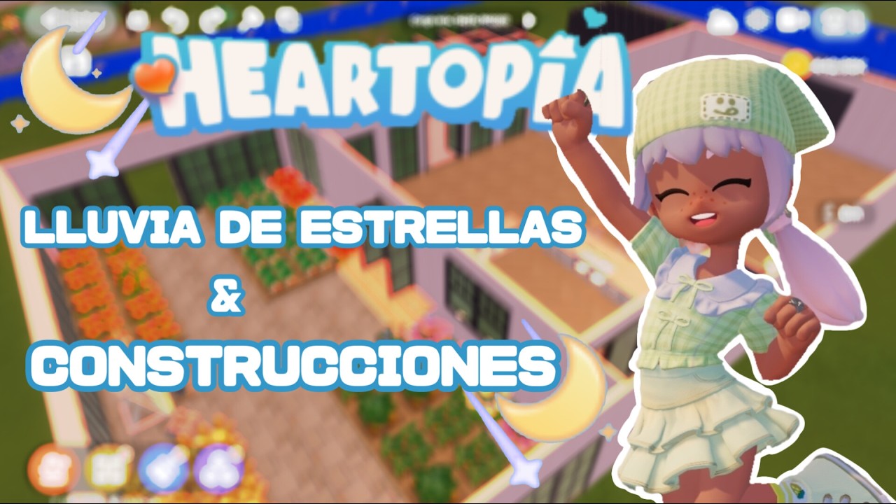 🔴HEARTOPIA LLUVIA DE ESTRELLAS Y CONSTRUCCIONES // Gameplay Español