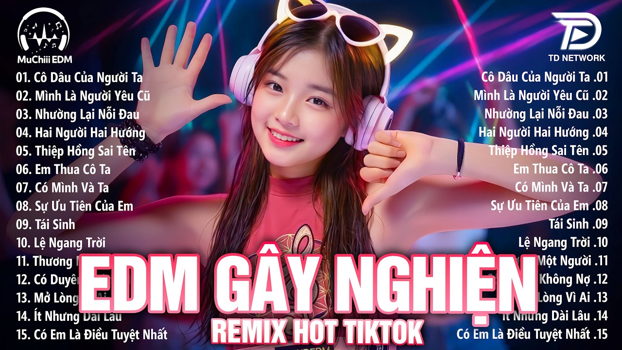 Cô Dâu Của Người Ta Remix - BXH Nhạc Trẻ Remix Triệu View TikTok 2026 -Top 15 Bản EDM Mới Vừa Ra Mắt