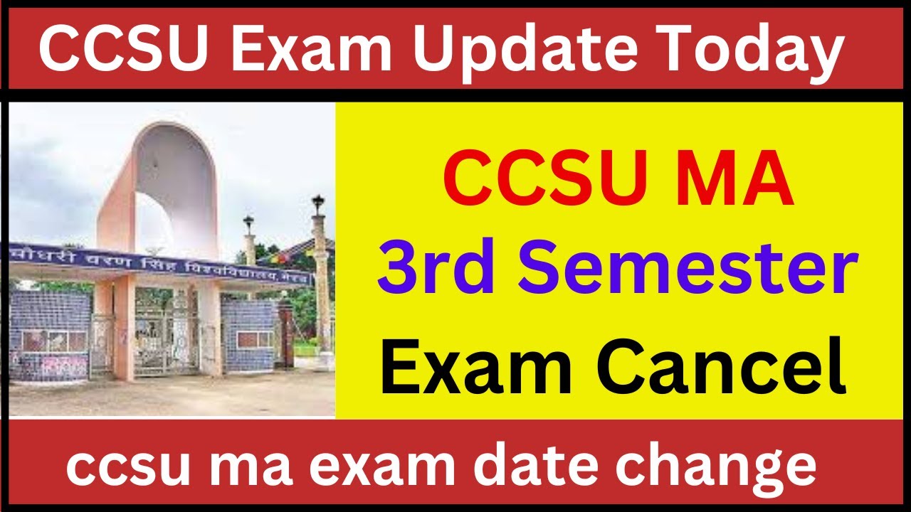 ccsu ma semester exam cancel | ma exam cancel | ccsu ma exam update | ccsu ma exam date