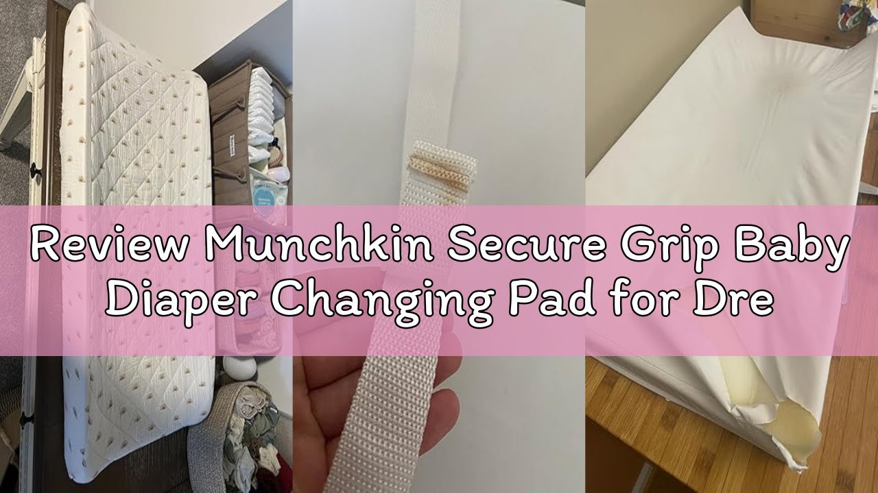 Review Munchkin Secure Grip Baby Diaper Changing Pad for Dresser, Waterproof and Wipeable, Contoured