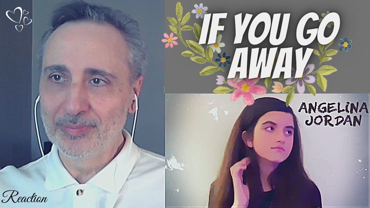 Angelina Jordan - If You Go Away - Reaction