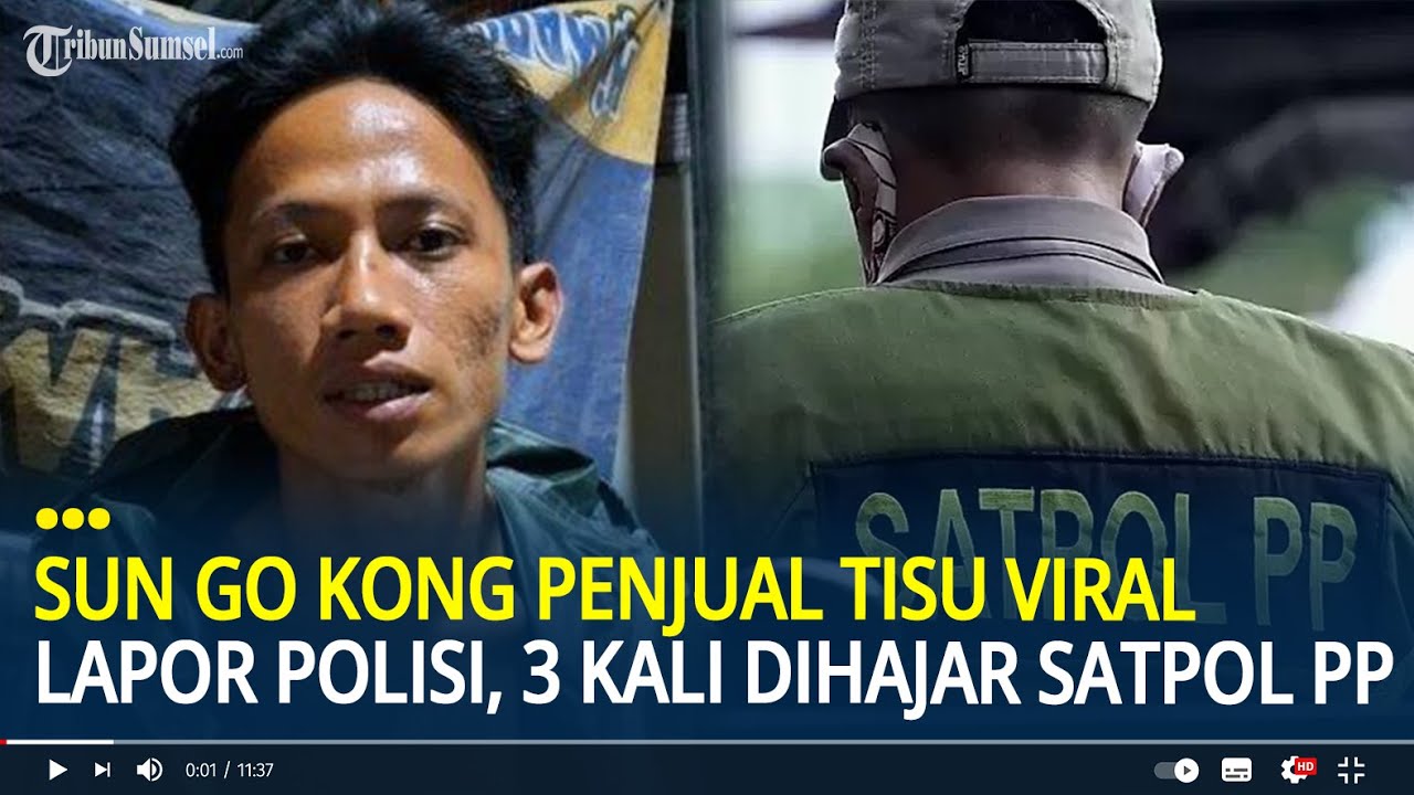 Viral Sun Go Kong Penjual Tisu Viral Lapor Polisi usai 3 Kali Dihajar Petugas, Satpol PP Bantah