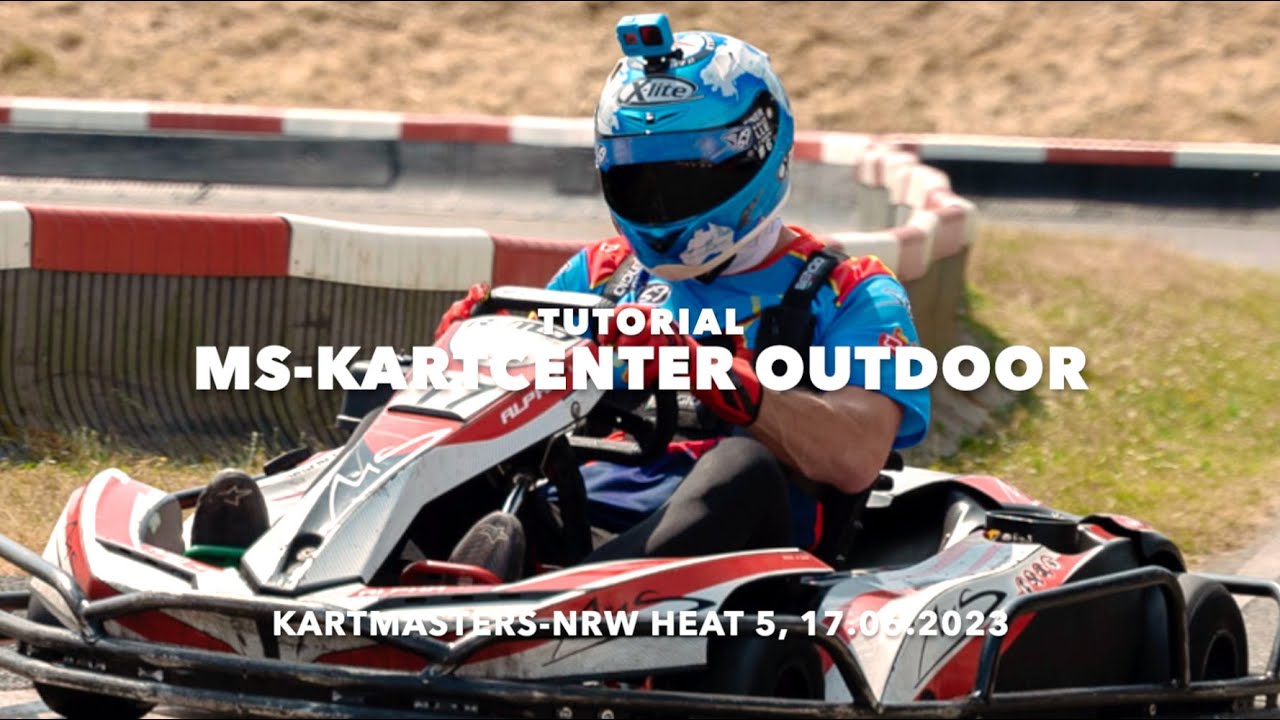 230617 - Tutorial Outdoor (MS-Kartcenter Kerpen)