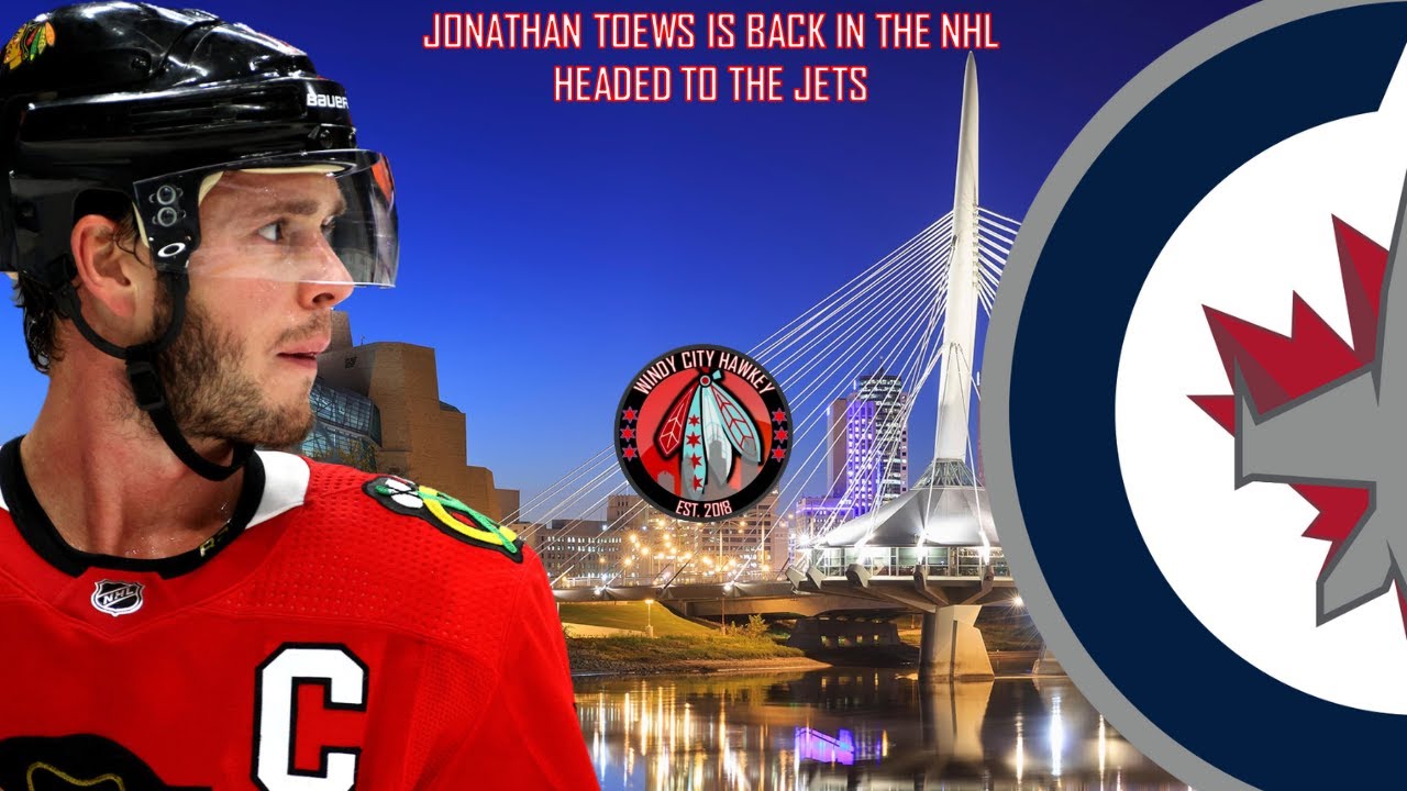 Jonathan Toews Is Back: Headed To Winnipeg