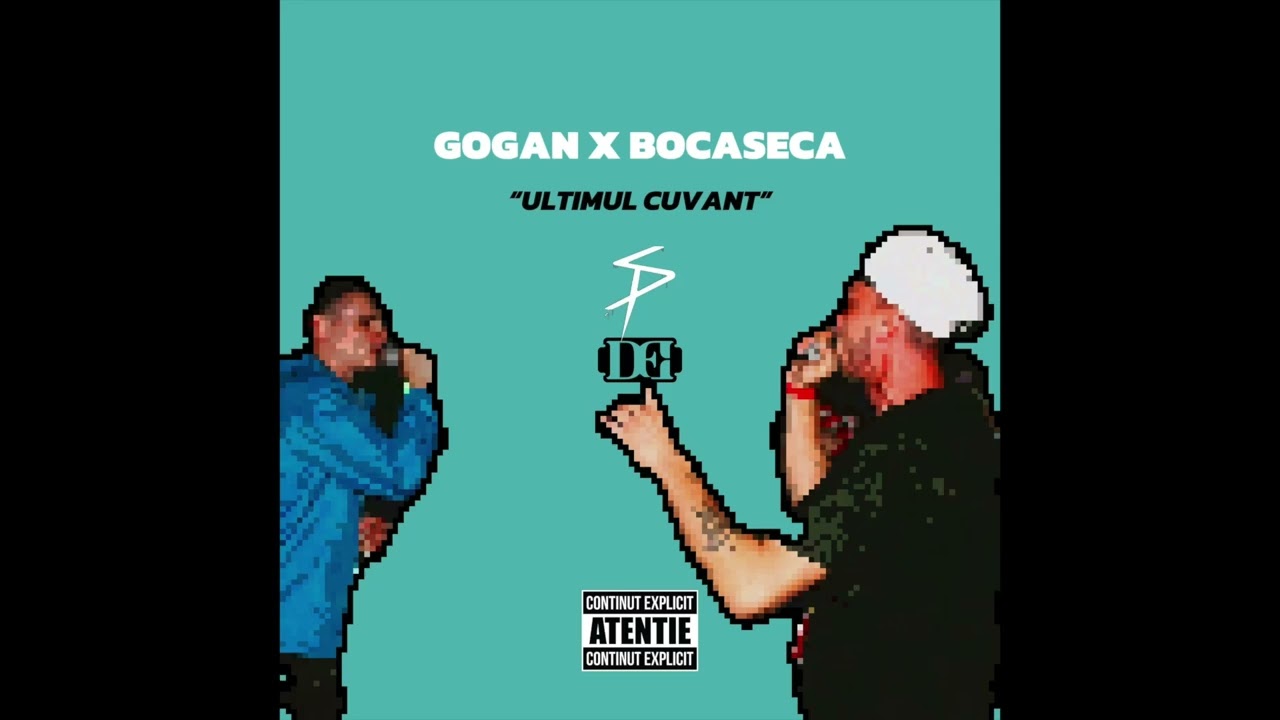 Gogan x Bocaseca - Ultimul Cuvant ( Official Audio )