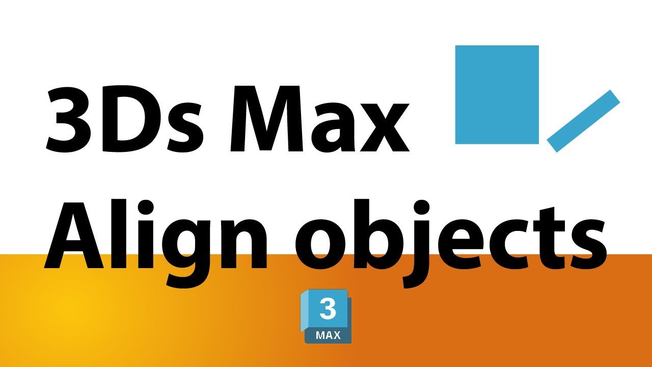 Align object using help tape - 3ds max | محاذاة العناصر باستخدام اداة مساعدة