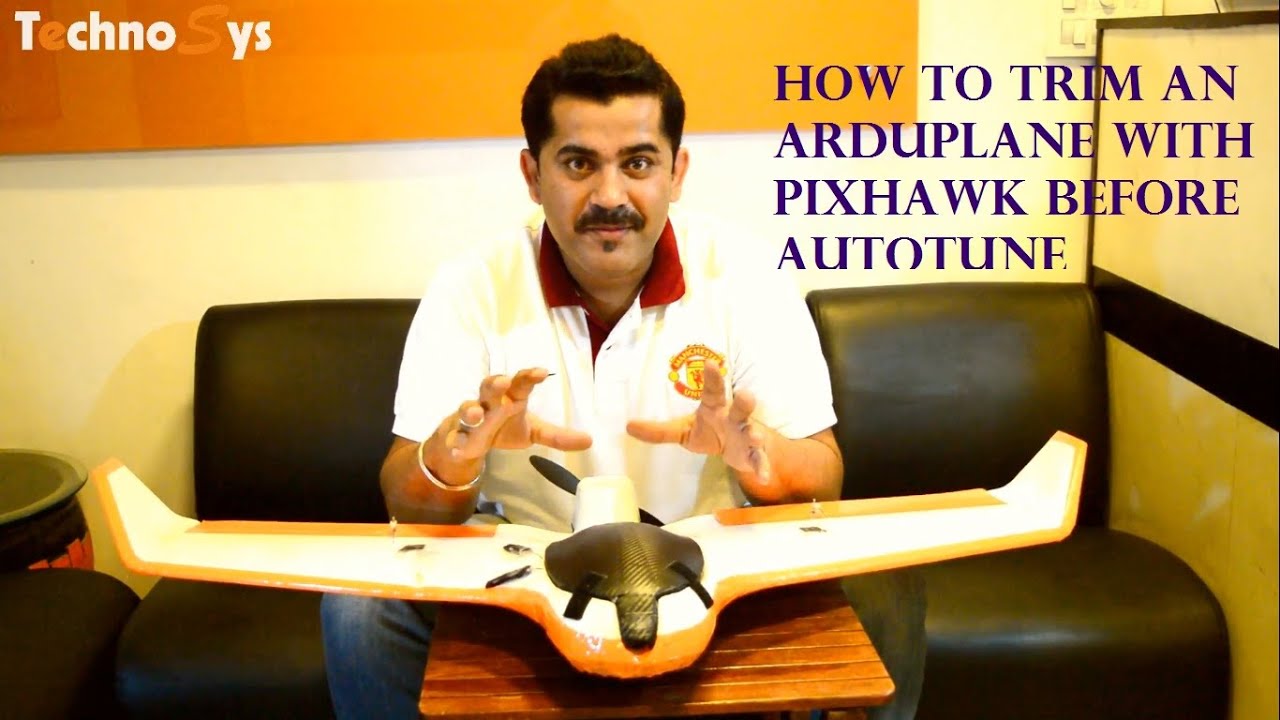 How To Trim An Arduplane with Pixhawk Before Autotune