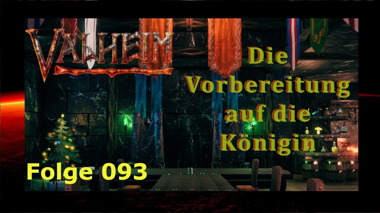 Valheim🏹 Folge 93 Vorbereitung auf die Königin