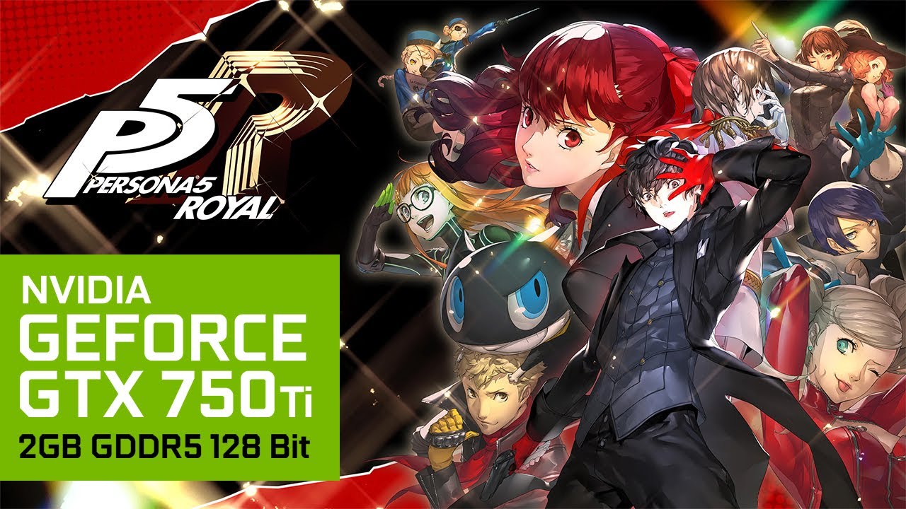 Persona 5 Royal | i5-4670 + GTX 750 Ti 2GB