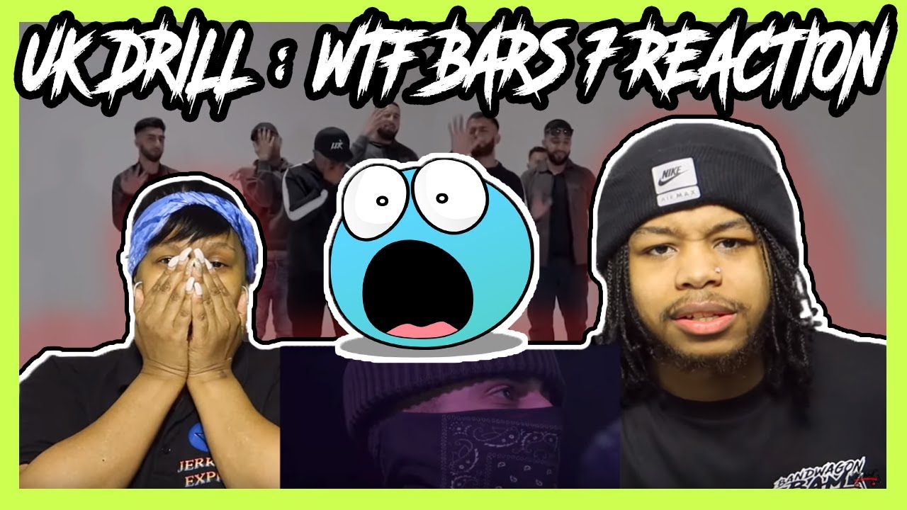UK DRILL : WTF BARS 7 REACTION