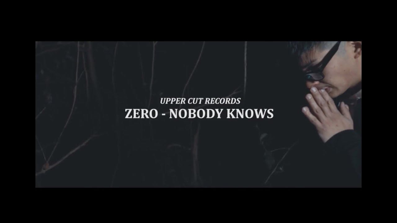 『ZERO / NOBODY KNOWS』MV ''NOBORI RIDDIM'' -UPPER CUT RECORDS-