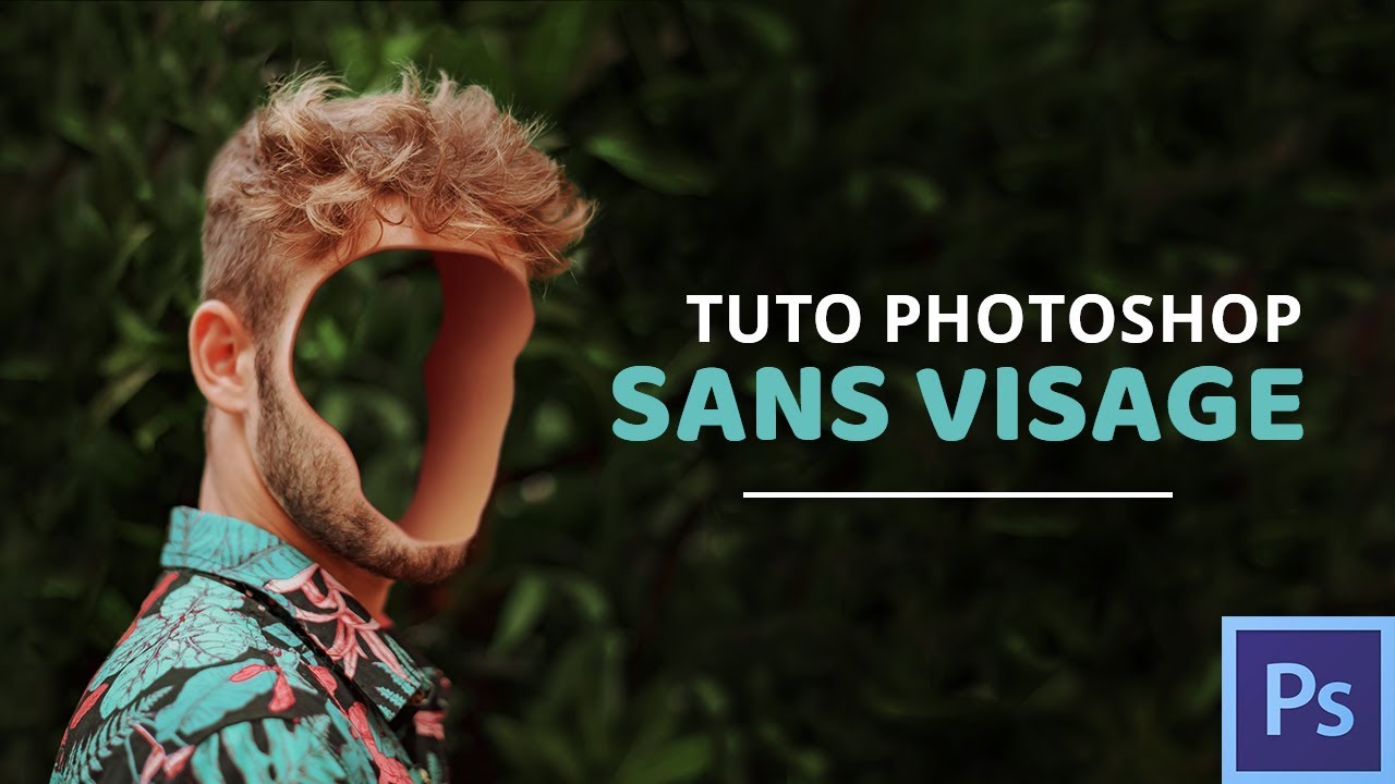 Comment faire un visage vide [tutoriel Photoshop]