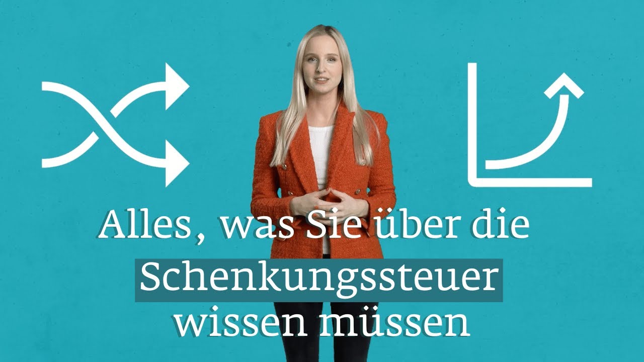 Alles, was Sie &uuml;ber die Schenkungssteuer wissen m&uuml;ssen