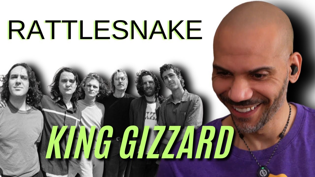 KING GIZZARD AND THE LIZARD WIZARD - Rattlesnake - REACTION!
