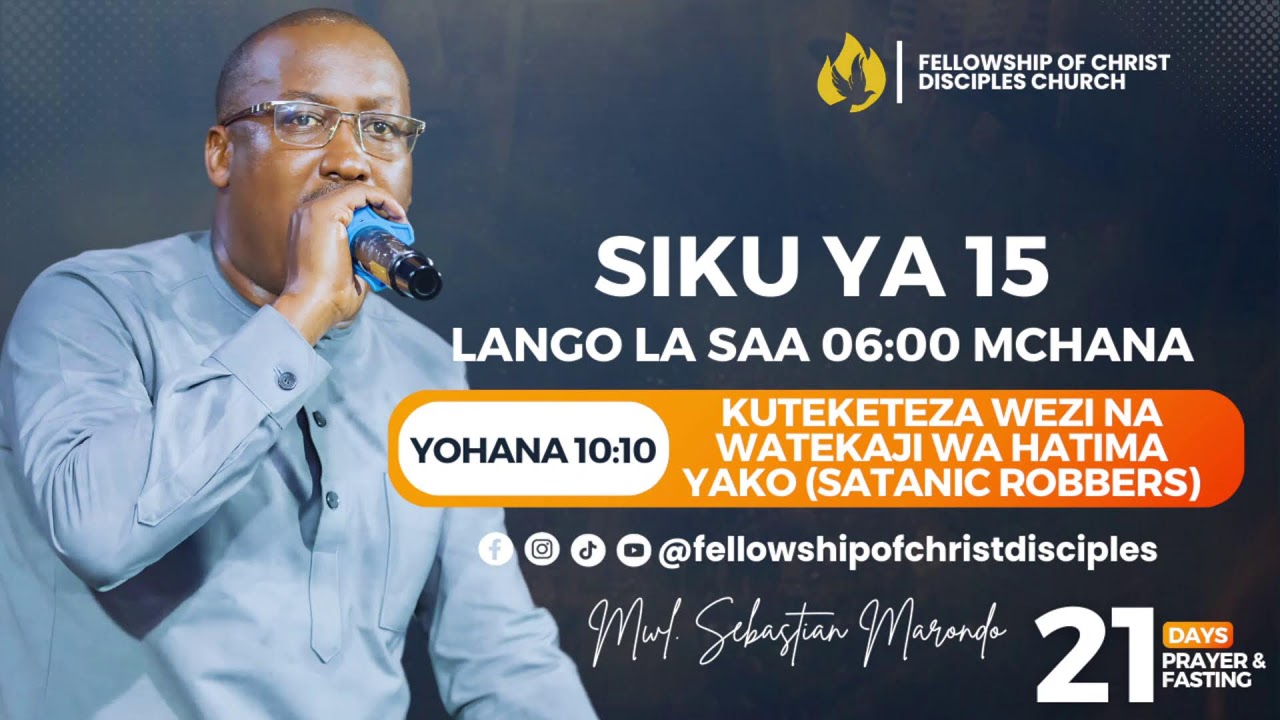 KUTEKETEZA WEZI NA WATEKAJI WA HATMA YAKO NA MWL. SEBASTIAN MARONDO ||DAY 15|| LANGO LA SAA 6 MCHANA