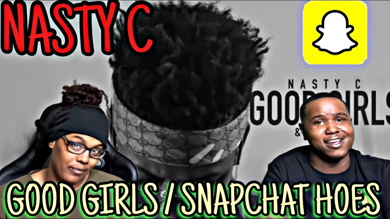 NASTY C - GOOD GIRLS / S.C.H (OFFICIAL AUDIO VIDEO) | REACTION