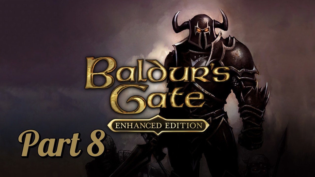 🛡️BALDUR'S GATE ENHANCED ED🏰 Part 8| Mystery Under the Veil of the Cloakwood Forest...