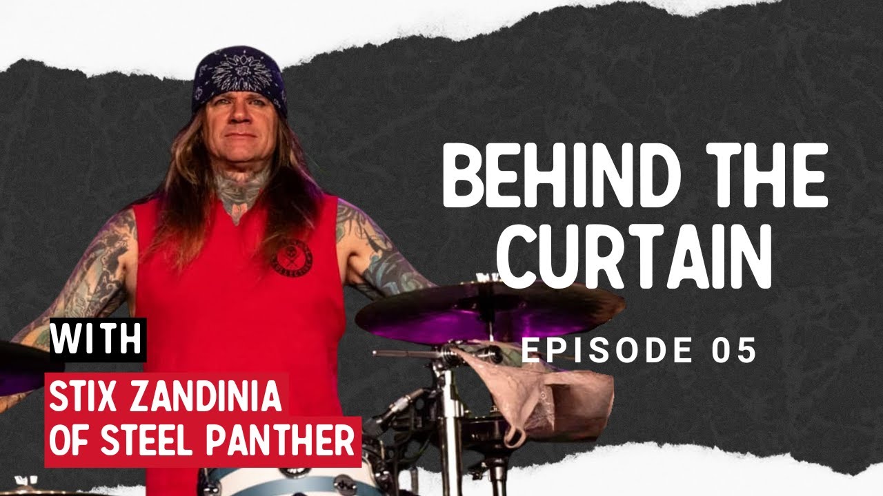 Behind The Curtain with Stix of Steel Panther