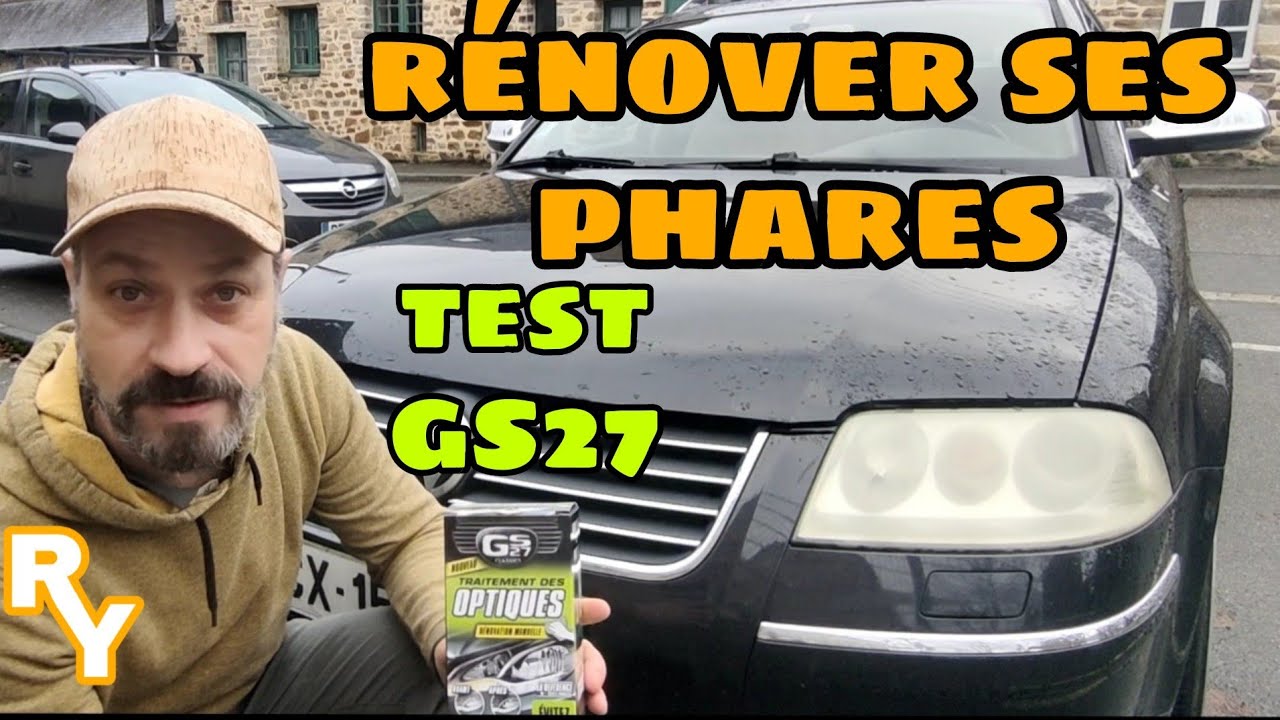 rénover ses phares de voiture ❓, TEST GS27‼️
