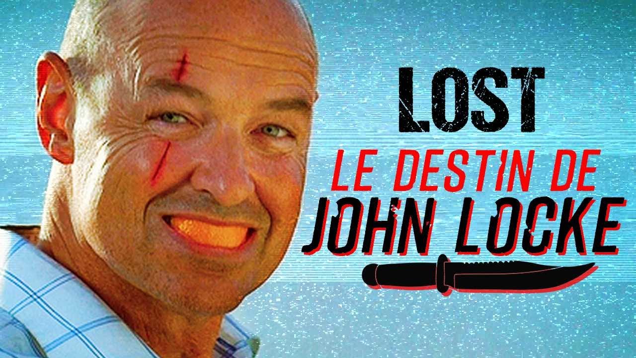 Le DESTIN de JOHN LOCKE (LOST)