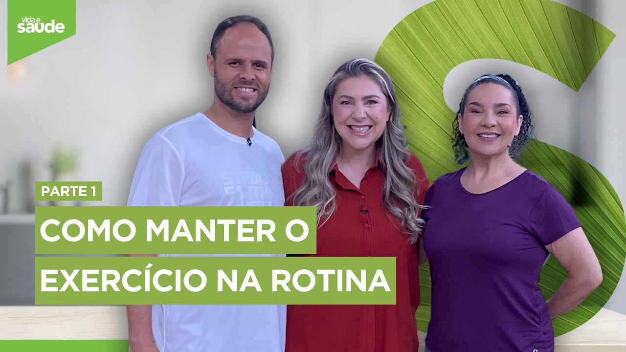 Como manter o exercício na rotina - Parte 1 (01/01/26)
