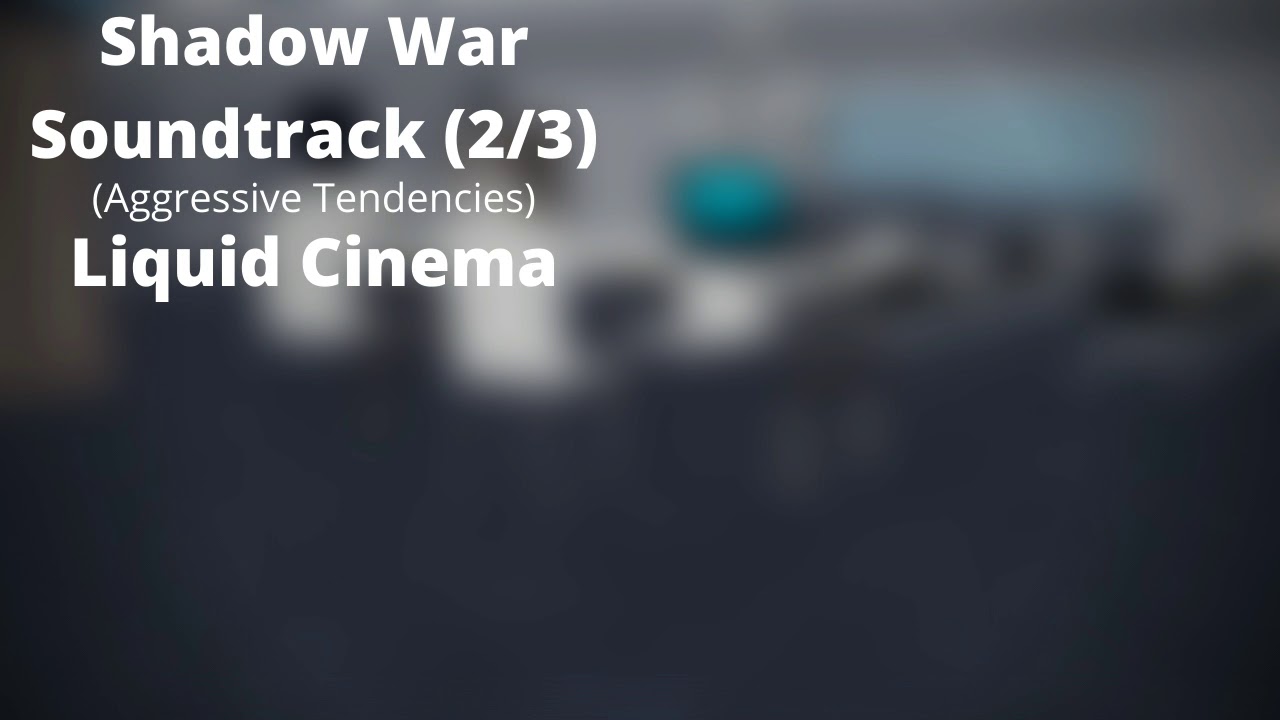 ROBLOX - Entry Point Soundtrack: Shadow War (2/3) (Aggressive Tendencies - Liquid Cinema)